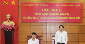 Read more about the article Lào Cai, Yên Bái hoàn thiện đề án nhân sự sau sáp nhập